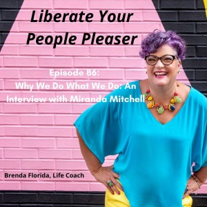 Why We Do What We Do An Interview with Miranda Mitchell