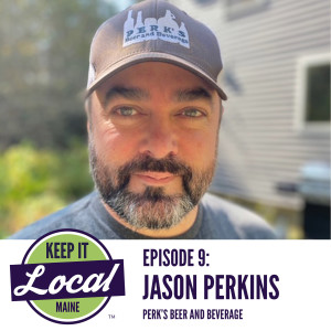 Episode 9: Jason Perkins - Perk's Beer And Beverage