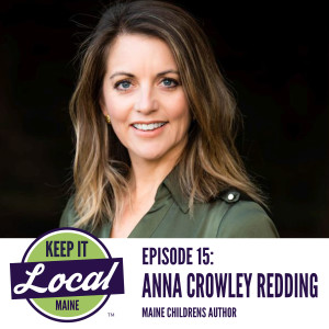 Episode 15: Anna Crowley Redding - Maine Childrens Author