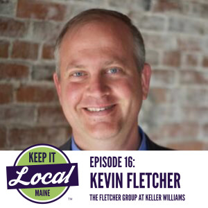 Episode 16: Kevin Fletcher - The Fletcher Group at Keller Williams Realty