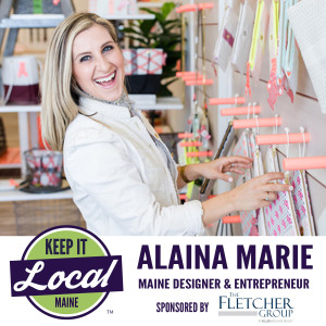 Episode 48: Alaina Marie - Maine Designer & Entrepreneur