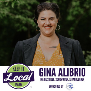 Episode 84: Gina Alibrio - Maine Singer, Songwriter, & Bandleader