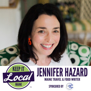 Episode 86: Jennifer Hazard - Maine Travel & Food Writer