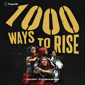 1000 Ways to Rise: S01 E01 with Vincent Kyeremateng