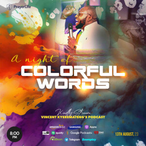 A Night Of Colorful Words with Vincent Kyeremateng