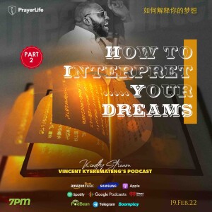 How to Interpret Your Dreams 2 with Vincent Kyeremateng