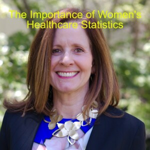 Healthcare Statistics for Women and Why are they so Important