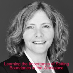 Learning the Importance of Setting Boundaries in the Workplace