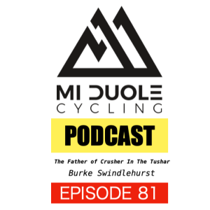 ”The Father of Crusher In The Tushar” with Burke Swindlehurst