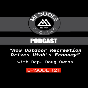 "How Outdoor Recreation Drives Utah's Economy" with Rep Doug Owens