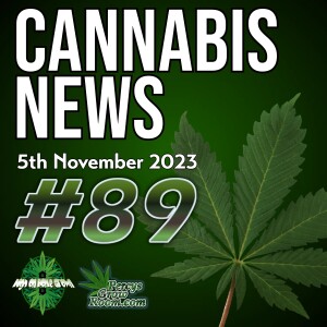 RFK Jr, Presidential Candidate Calls for Cannabis Legislation | UK Gov Responds to Experts CBD Advice | Canada Rules Cannabis Consumed as Food is not an Extract | Cannabis News Episode 89