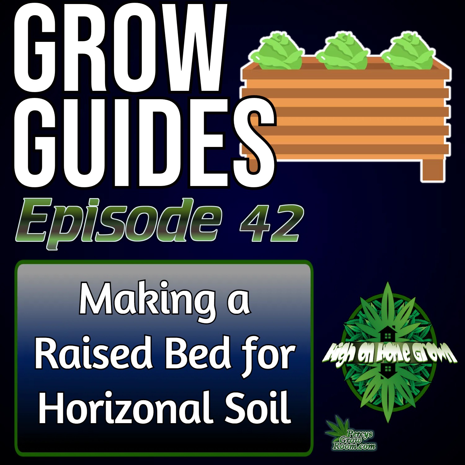 How to Build a Raised Bed for Growing Cannabis in Horizonal Living Soil | Cannabis Grow Guides Episode 42