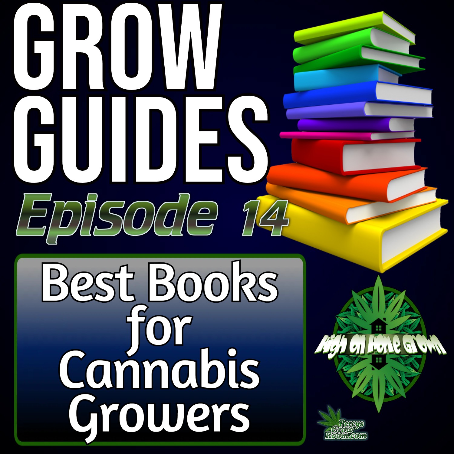 Best Books for Cannabis Growers | Cannabis Grow Guides Episode 14