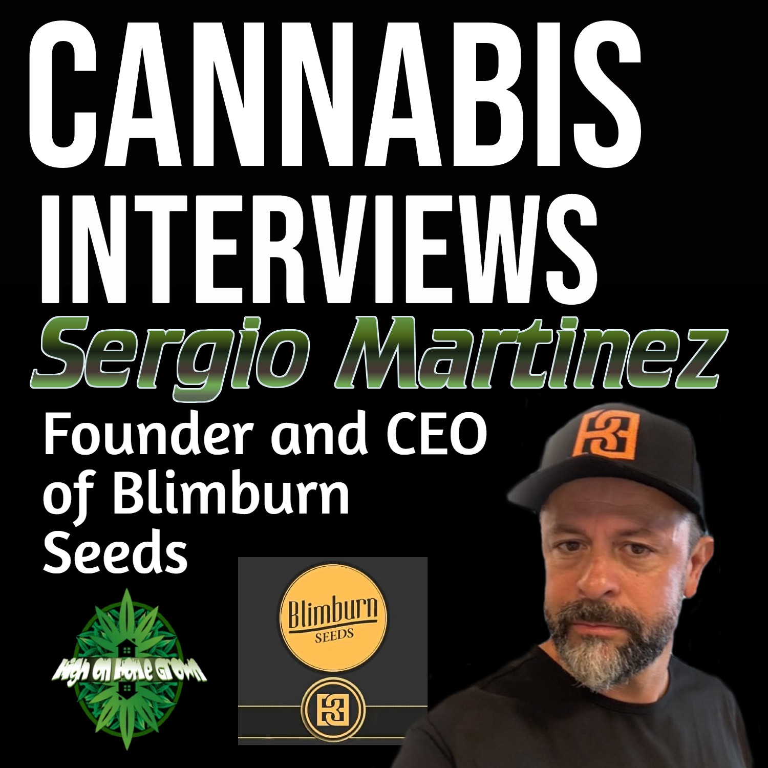 High on Home Grown, The Cannabis Podcast