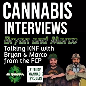 Bryan and Marco from the Future Cannabis Project | KNF, Isopods, and Sustainable Cannabis Growing