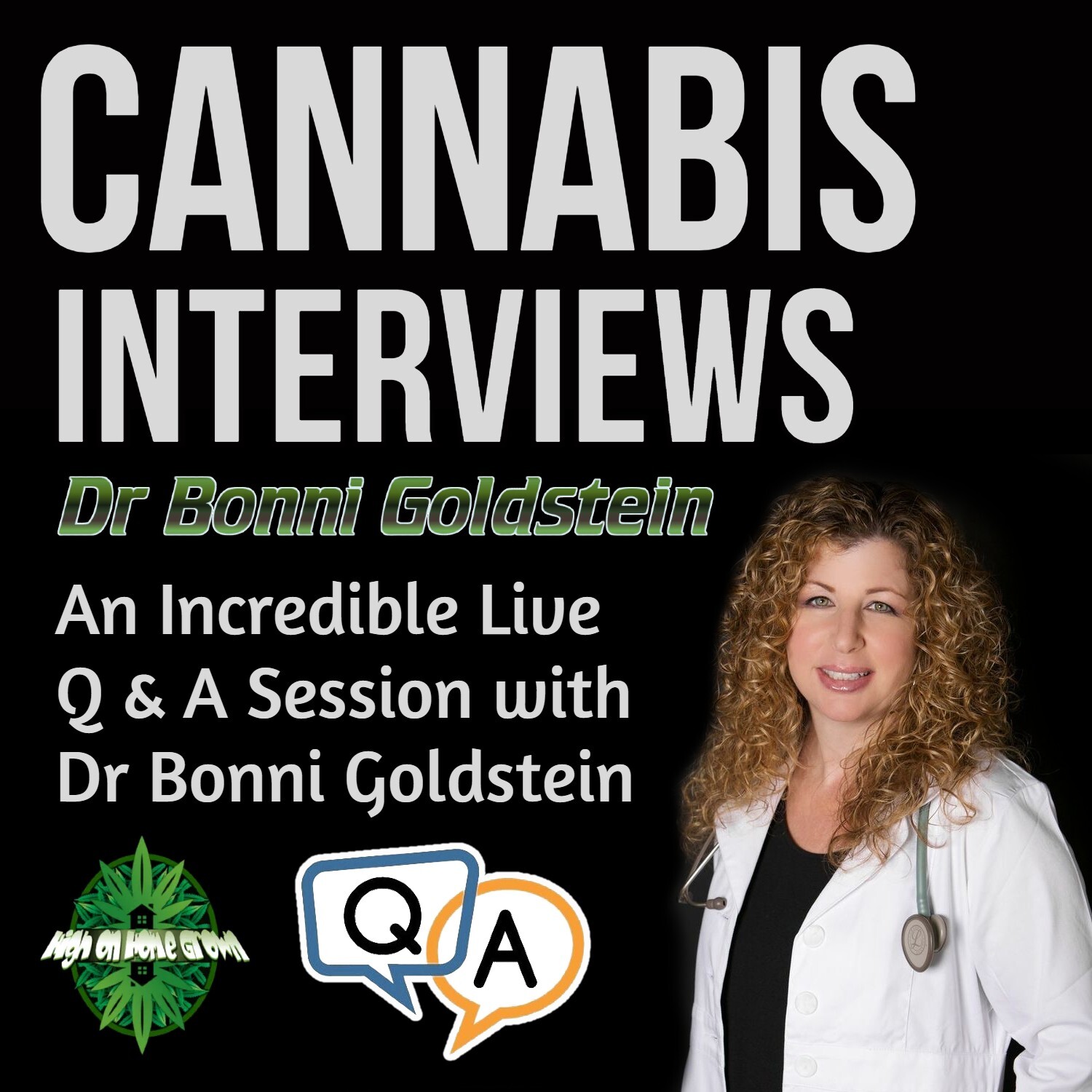 Using Cannabis as Medicine, How Cannabis Medicine Works and How to Properly Dose It, Listener Q & A with Dr Bonni Goldstein and Joanne Griffiths