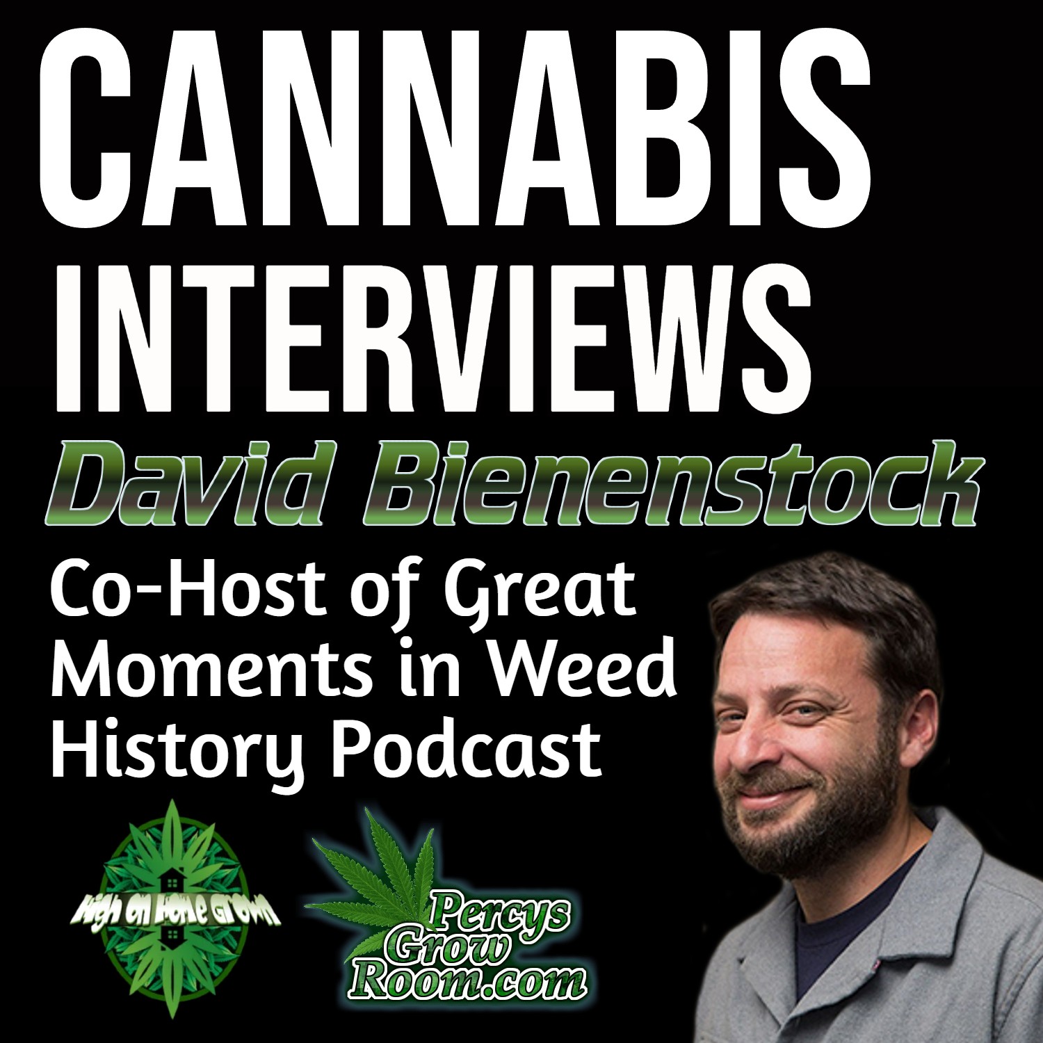 David Bienenstock, Co-Host of Great Moments in Weed History