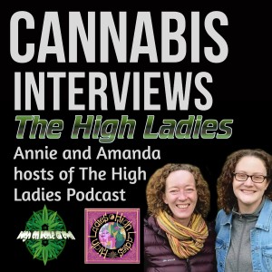 The High Ladies Return! A Fun Session with Annie and Amanda, Host of the High Ladies Podcast