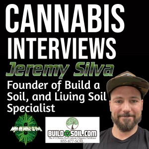 How to Build Your Own Living Soil, With Jeremy Silva, Living Soil Specialist