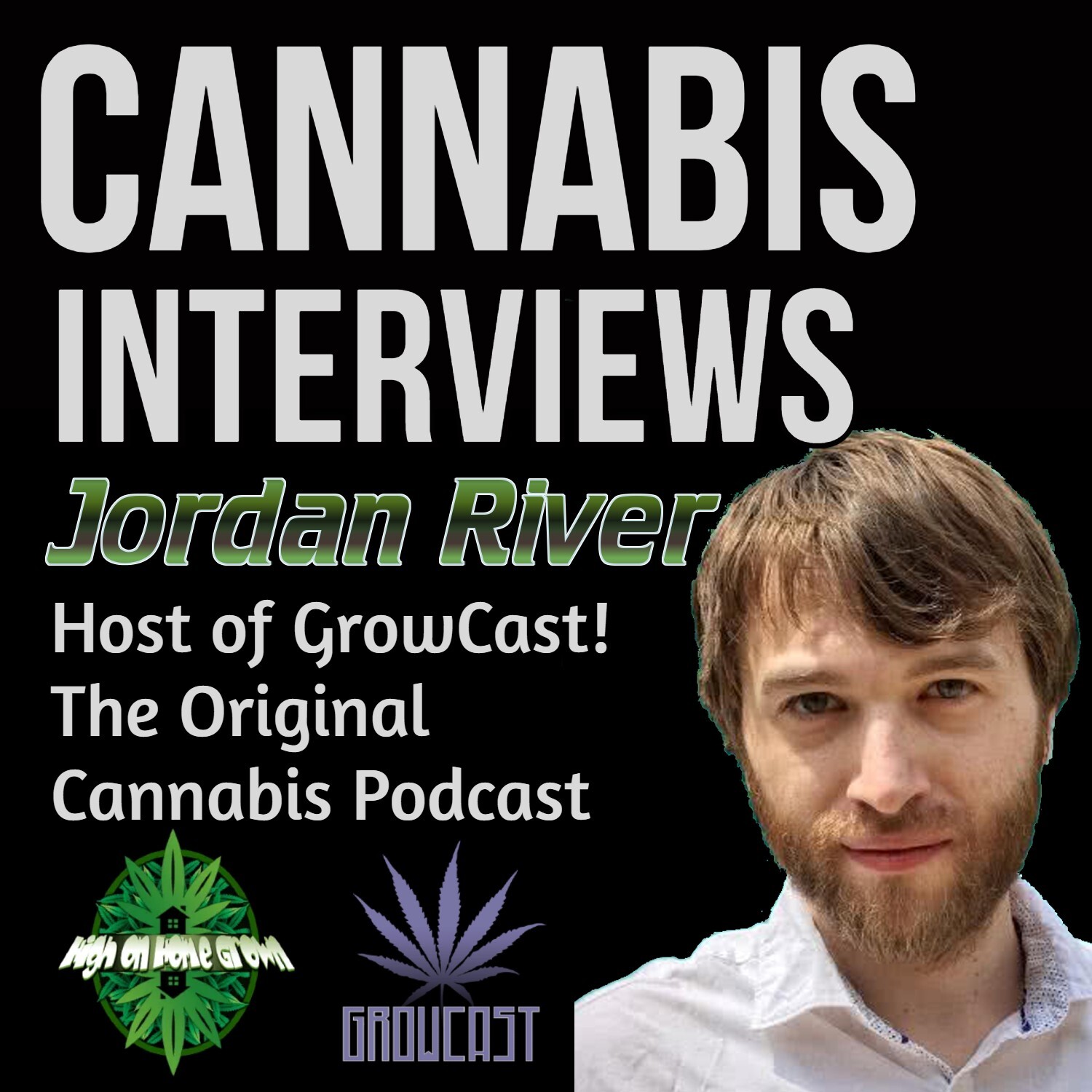 A Catch Up Session with The Legendary Jordan River from GrowCast!