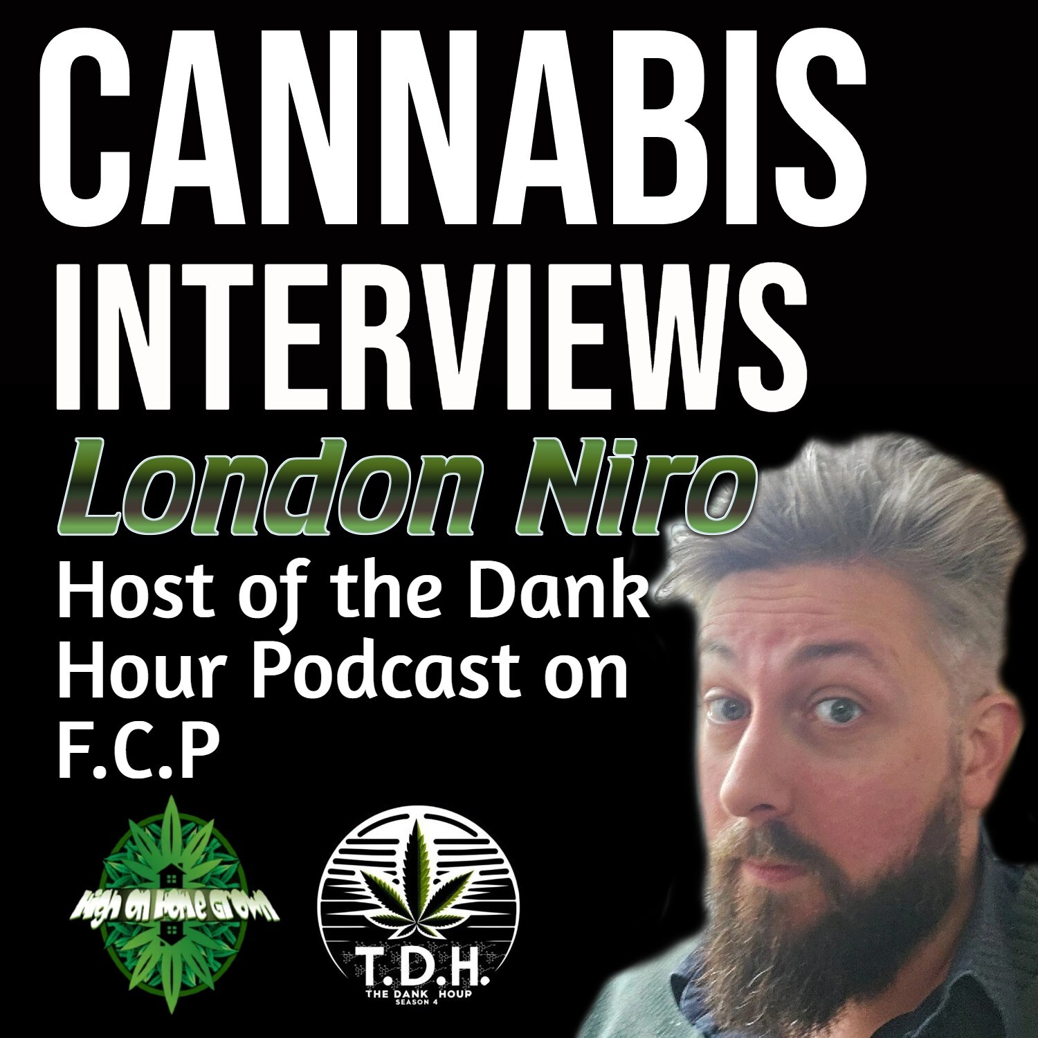 London Niro, Host of the Dank Hour Podcast