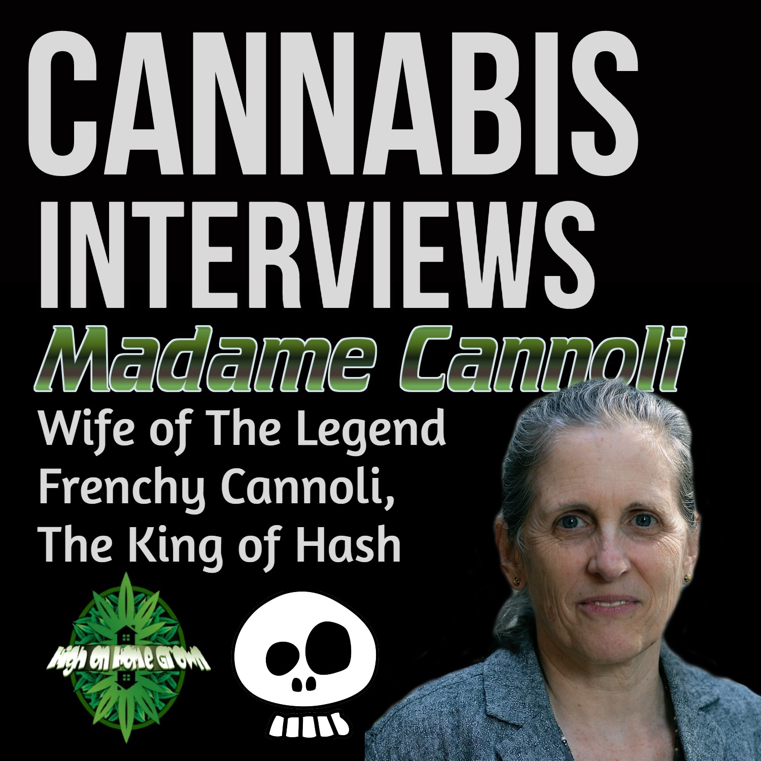 An Interview with Madame Cannoli, The Wife of The Late Frenchy Cannoli, The King of Hash