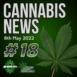 Is the UK Going to Legalise Cannabis Soon? Aurora Cannabis Closes 200 Acre Cannabis Farm, Australian Man Avoids Jail for Growing 150 Plants, Cannabis News 18