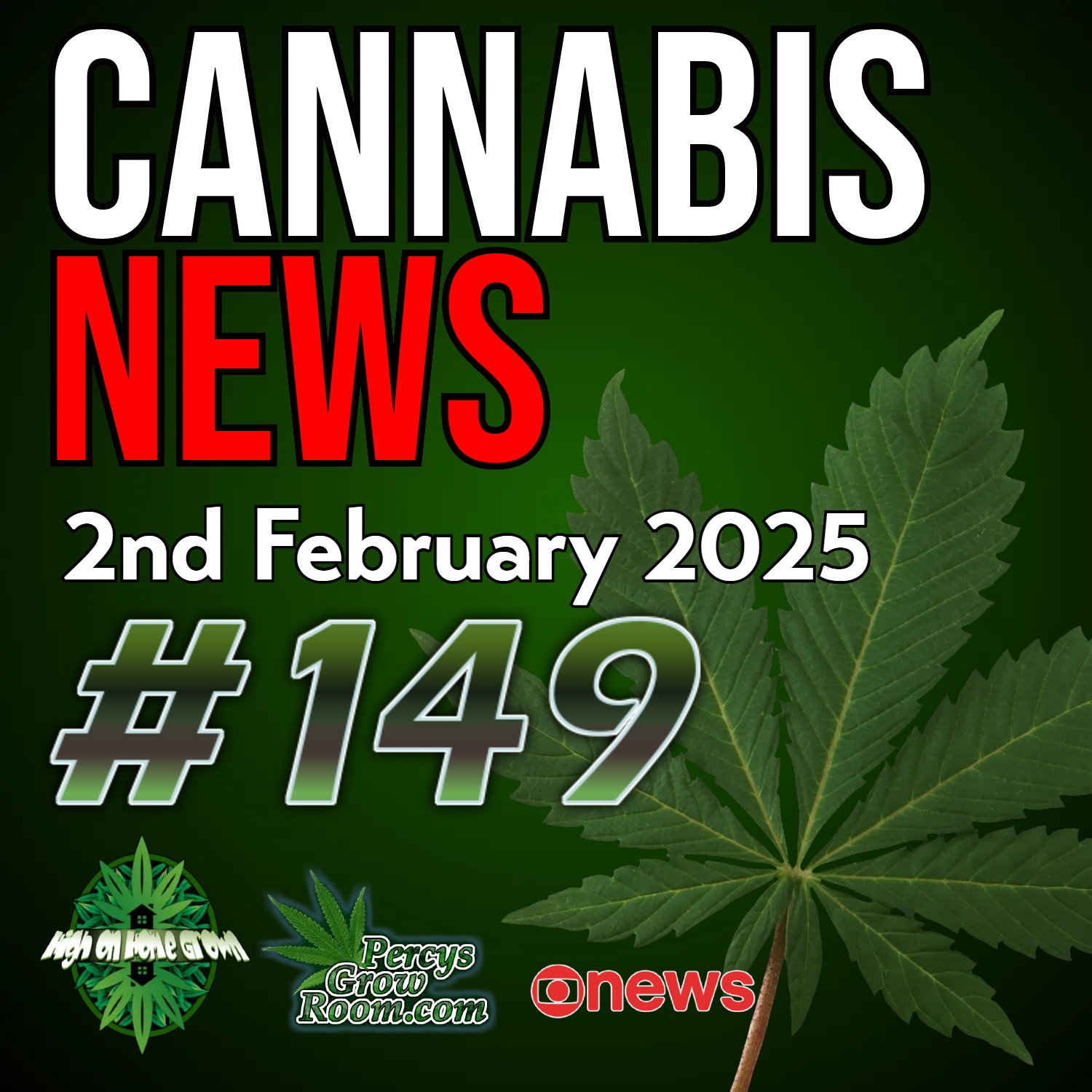 Cannabis Legend, Sam the Skunkman Passes Away | 55% of Brits Support Reform | Kentucky Issues First Medical Cards | UK MP Calls for Farmers to Grow Cannabis | Cannabis News 149