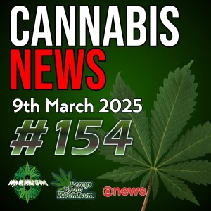 Human Trafficking & Cannabis Farms | Trump Invites Federal Legalisation? | Canadians Using More Cannabis, Less Alcohol | UK Cannabis Raids | Cannabis News Episode 153