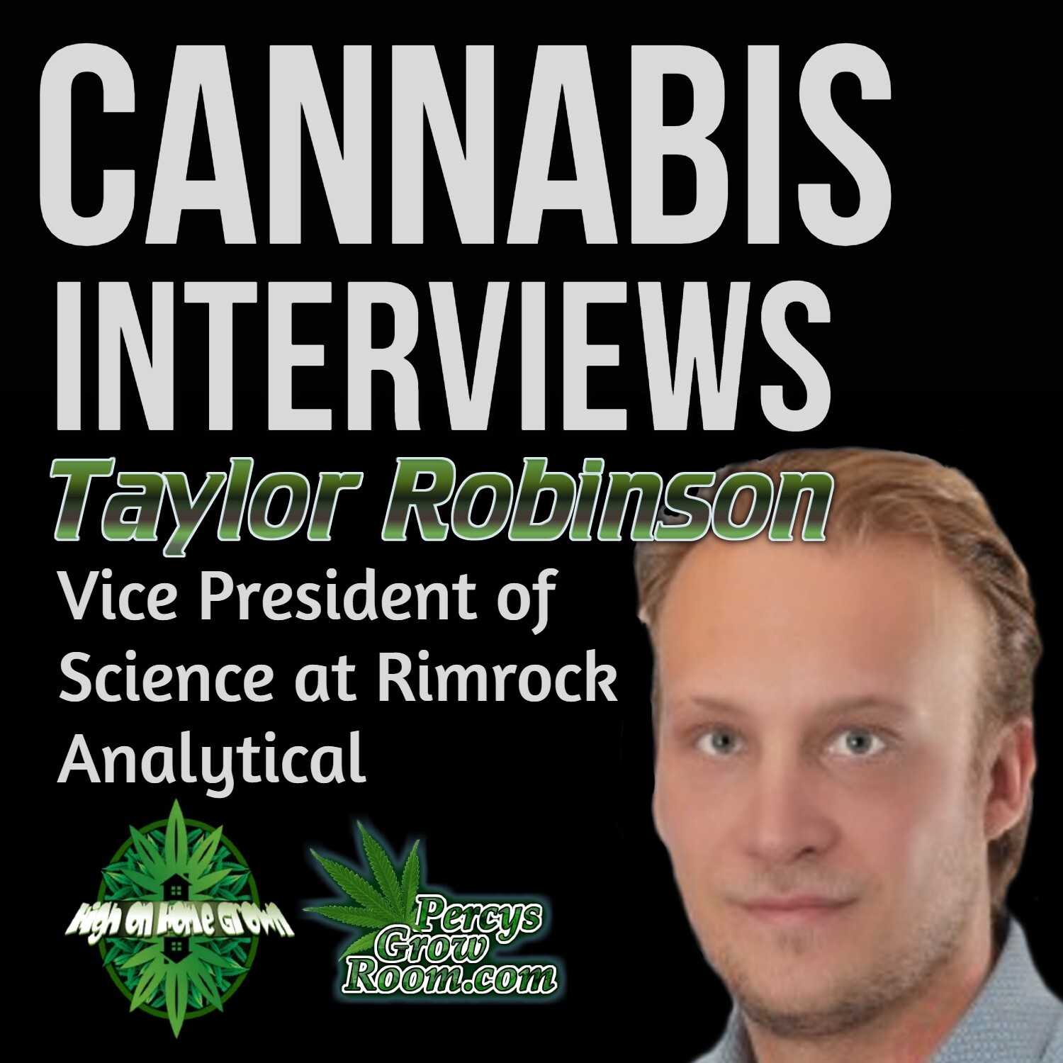 Interview with Taylor Robinson from Rimrock Analytical, Testing Cannabis Plant Genetics