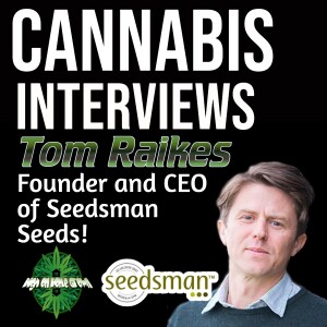 Founder and CEO of Seedsman Seeds, Tom Raikes