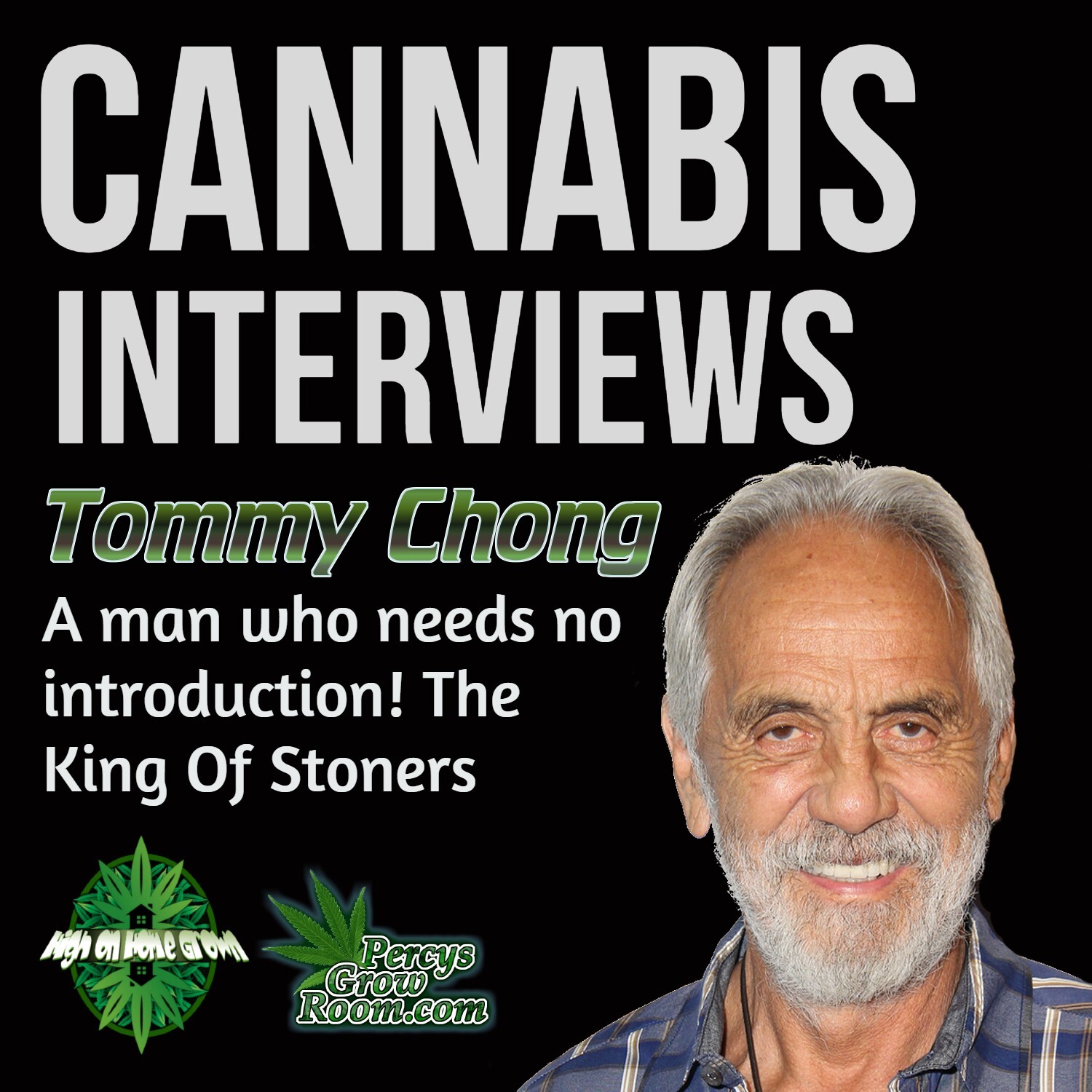 Tommy Chong Interview with High on Home Grown, The King of Stoners Returns