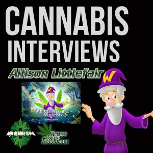 Interview with Allison Littlefair, The Author of A Children’s Book About Cannabis, ”Walter the Wizard and The Magic Seed”