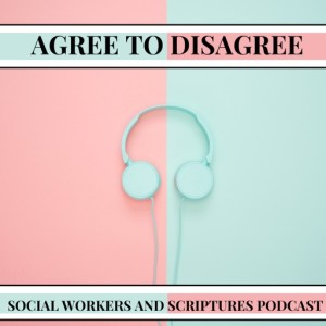 Ep. 8 - Agree to Disagree