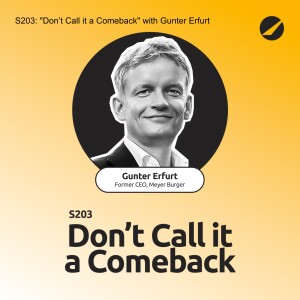 S203: "Don't Call it a Comeback" with Gunter Erfurt