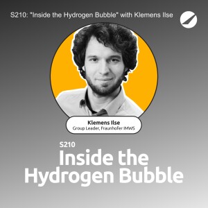 S210: "Inside the Hydrogen Bubble" with Klemens Ilse of Fraunhofer IMWS