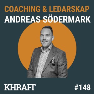 #148 Andreas Södermark Om Närvaro i ledarskapet -Jag är...