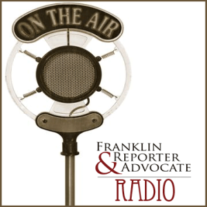 Franklin Reporter &amp; Advocate Radio for December 23, 2018