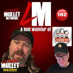 Lethal Mullet Podcast: Episode #193: Spielberg, Lucas and Williams chat with Rob Wainfur