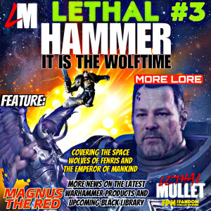 Lethal Hammer: Episode #3: Magnus Goes Red