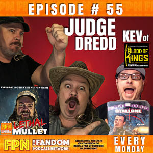 Lethal Mullet Podcast Episode #55: Judge Dredd gets Judged