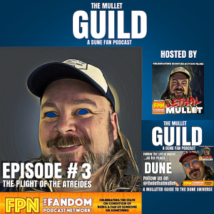 The Mullet Guild: Episode #3 The Plight of the Atreides