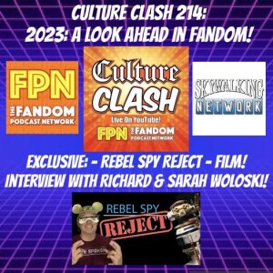 Culture Clash LIVE! Episode 214 Rebel Spy Reject with Richard & Sarah Woloski and also a look ahead to the TV and Movies of 2023!