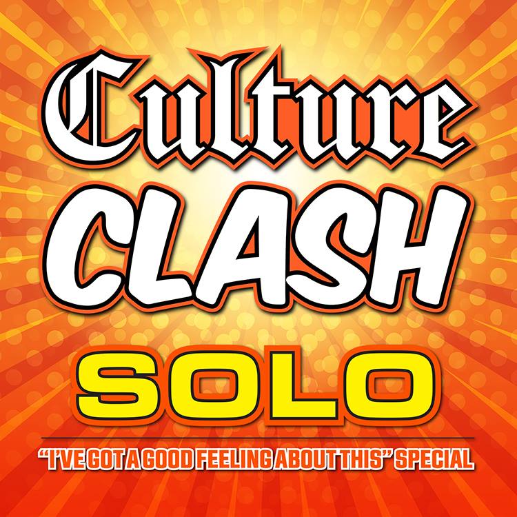 Culture Clash: The SOLO Special A Star Wars Story