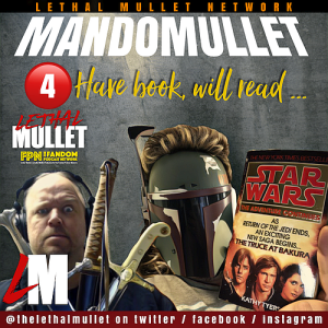 MandoMullet Podcast: Episode #4: Have Book Will Read