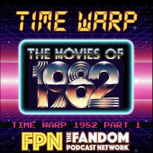 Time Warp 1982: Movies & Pop Culture 40 Years Later - Part 1: Swamp Thing, Quest for Fire, Timerider, Death Wish II & More!