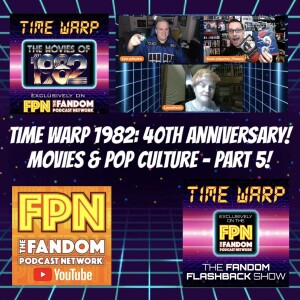 Time Warp 1982: 40th Anniversary - Movies & Pop Culture Part 5: First Blood, 48 Hours, The Dark Crystal, Tootsie, Gandhi & More!