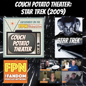 Couch Potato Theater: Star Trek (2009)