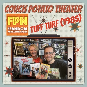 Couch Potato Theater: TUFF TURF (1985), Starring James Spader, Kim Richards & Robert Downey JR.