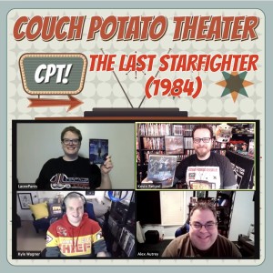 Couch Potato Theater: THE LAST STARFIGHTER (1984)